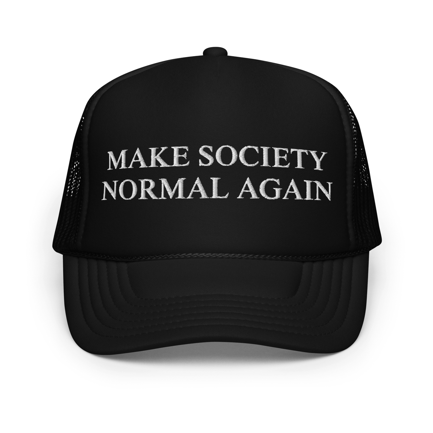 MAKE SOCIETY NORMAL AGAIN TRUCKER HAT
